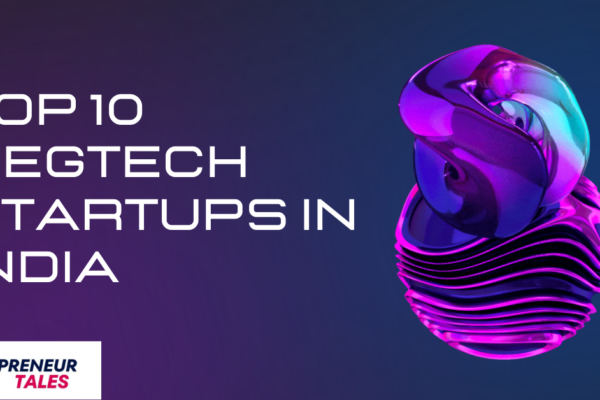 Top 10 RegTech Startups in India