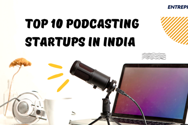 Top 10 Podcasting Startups in India