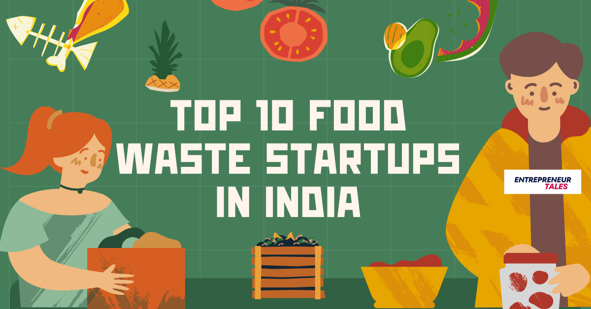 Top 10 Food Waste Startups in India