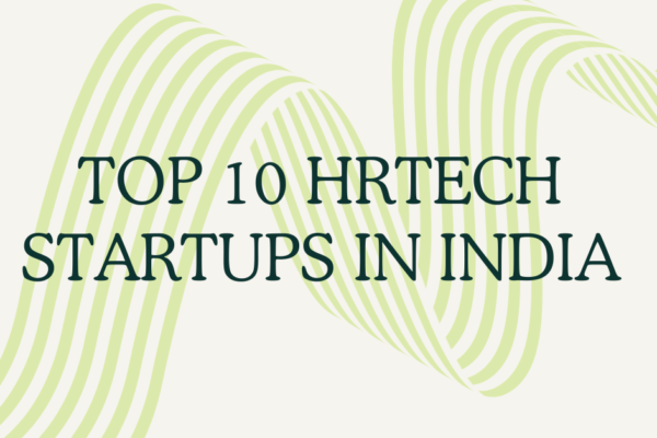 TOP 10 HRTECH STARTUPS IN INDIA