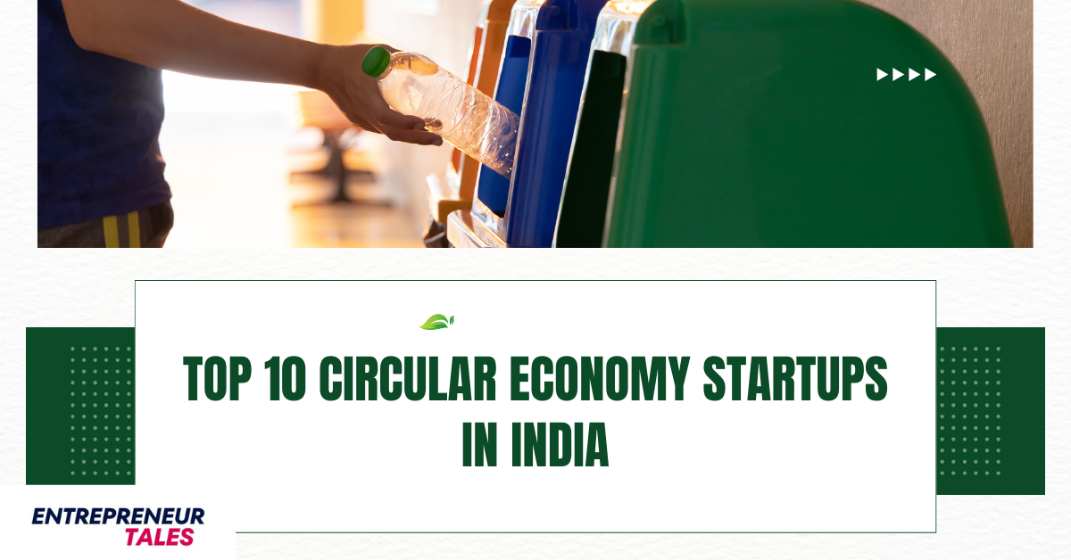 Top 10 Circular Economy Startups in India