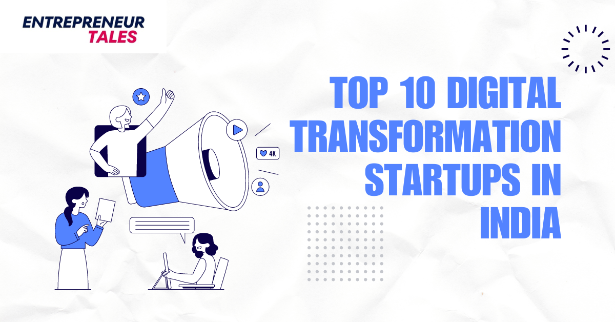 Top 10 Digital Transformation Startups in India