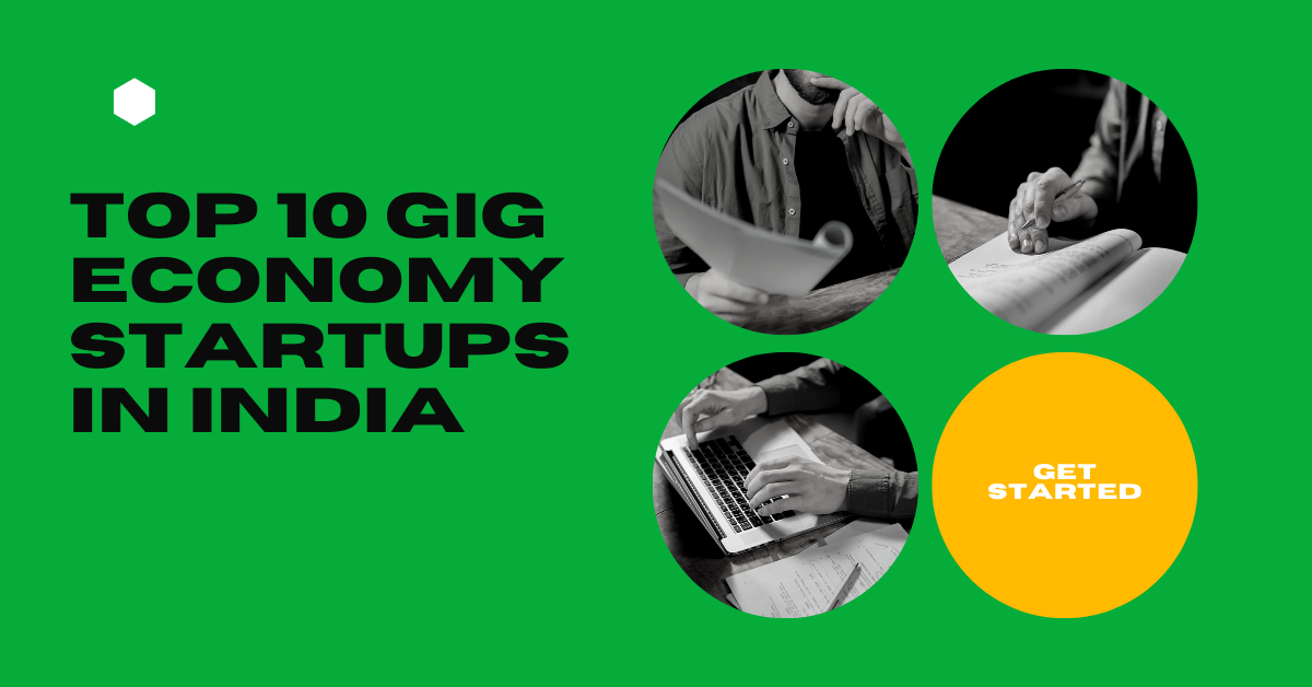 Top 10 Gig Economy Startups in india