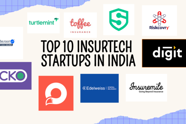 Top 10 InsurTech Startups in India