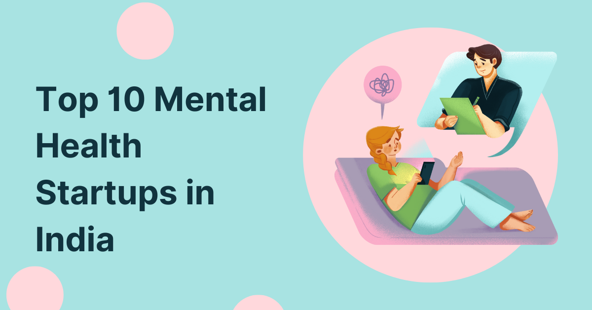 Top 10 Mental Health Startups in India