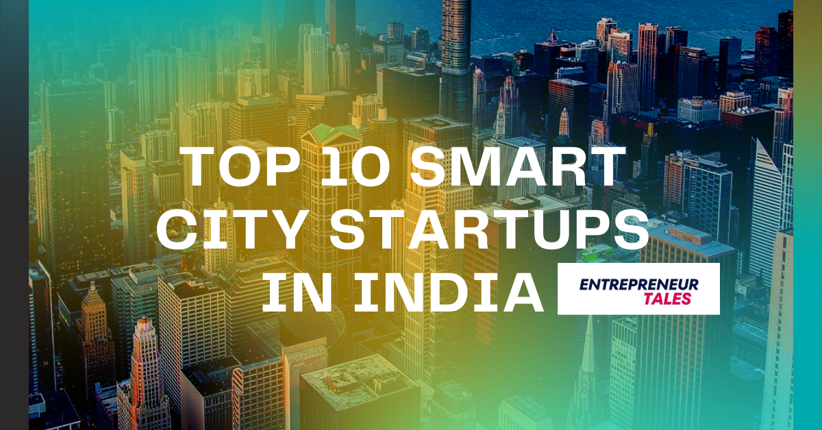 Top 10 Smart City Startups in India
