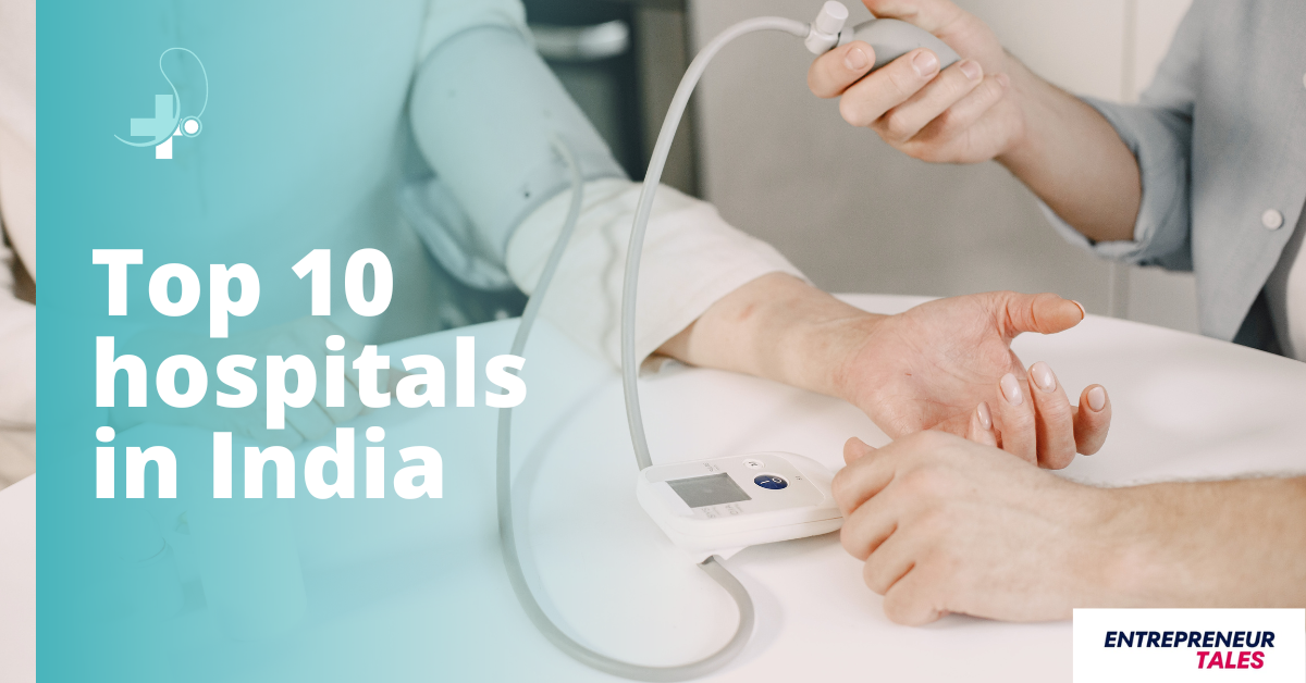 Top 10 hospitals in India