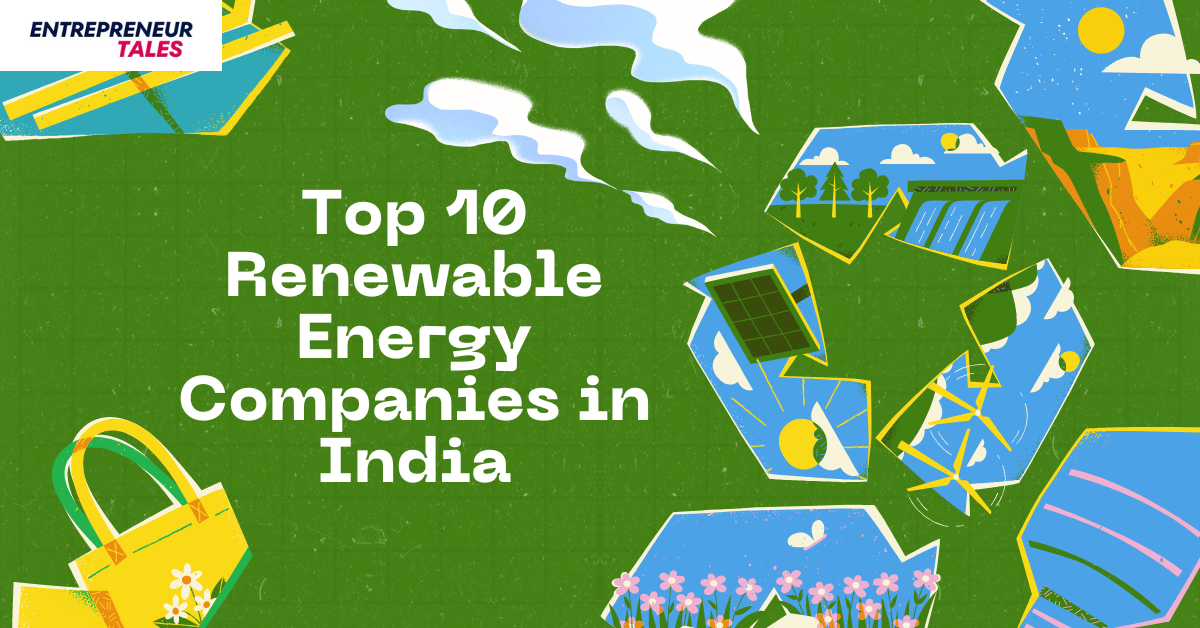 Top 10 Renewable Energy Companies in India