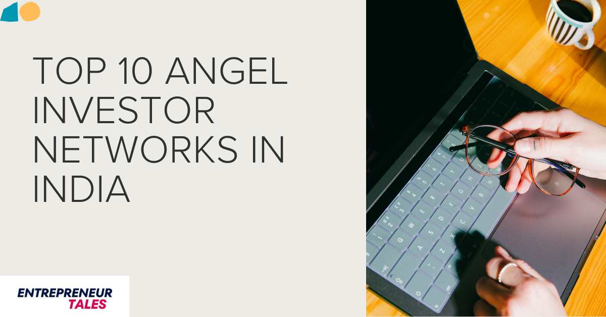 Top 10 Angel Investor Networks in India