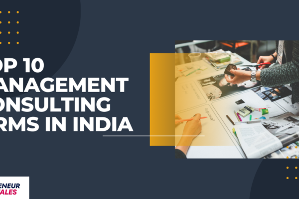 Top 10 Management consulting firms in India