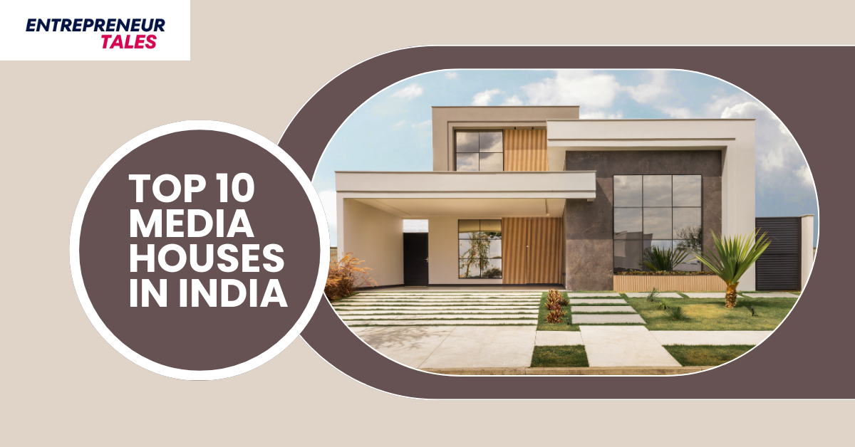 Top 10 Media Houses in India