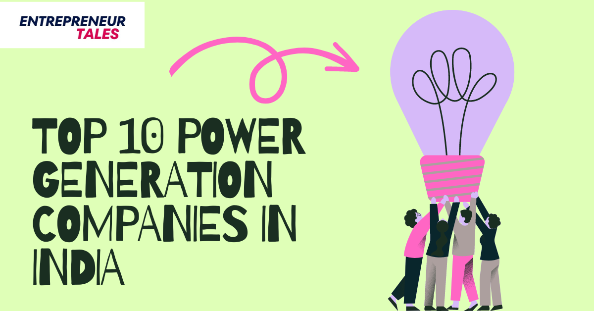 Top 10 Power Generation Companies in India