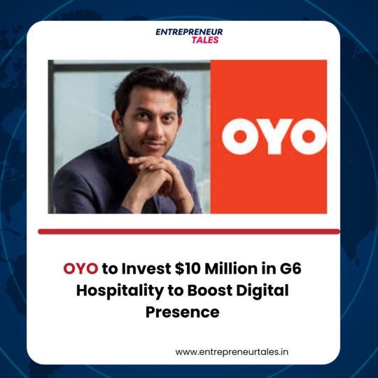 OYO to Invest $10 Million in G6 Hospitality to Boost Digital Presence