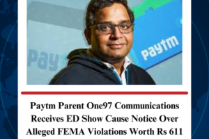 Paytm Parent One97 Communications Receives ED Show Cause Notice Over Alleged FEMA Violations Worth Rs 611 Crore