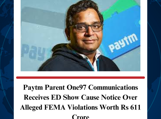 Paytm Parent One97 Communications Receives ED Show Cause Notice Over Alleged FEMA Violations Worth Rs 611 Crore